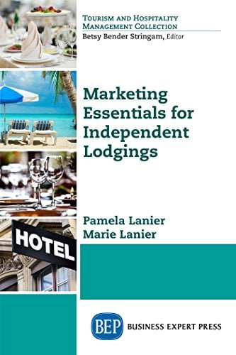 Marketing Essentials for Independent Lodgings by [Lanier, Pamela, Lanier, Marie] گیگاپیپر